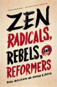 Zen Radicals, Rebels, and Reformers is the featured book at the upcoming Chobo-Ji book club.